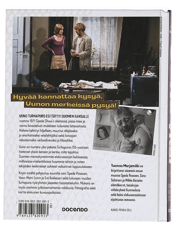 Uuno on numero yksi : Turhapuron koko tarina 1971-2021 - Tuomas Marjamäki - Elämäkerrat ja muistelmat - 10105450533 - 1