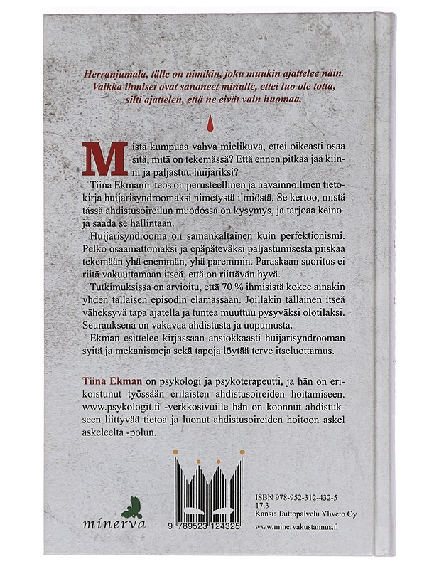 Huijarisyndrooma : miksi en usko itseeni? (vaikka olen oikeasti hyvä) - Tiina Ekman - Tietokirjat ja oppaat - 10105450565 - 1