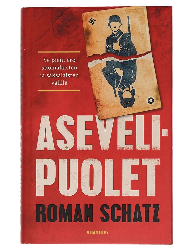 Asevelipuolet : se pieni ero suomalaisten ja saksalaisten välillä - Roman Schatz - Historiakirjat - 10105450624 - 0