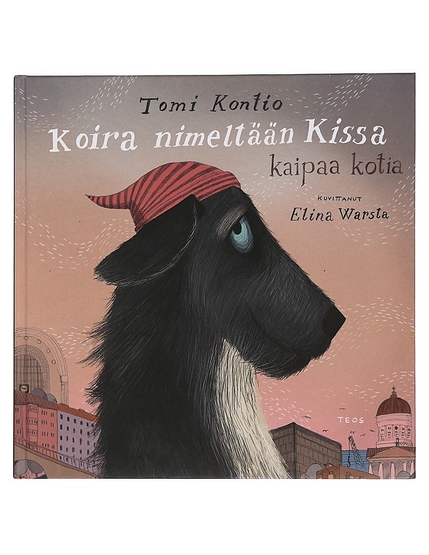 Koira nimeltään Kissa kaipaa kotia - Kontio, Tomi - Lastenkirjat - 10105450638 - 0