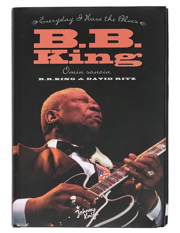 B. B. King : omin sanoin - King, B. B. - Elämäkerrat ja muistelmat - 10105450658 - 0