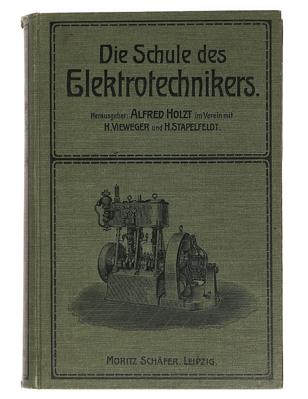 Die Schule des Elektrotechnikers II - Alfred Holzt - Tietokirjat ja oppaat - 10105450695 - 0