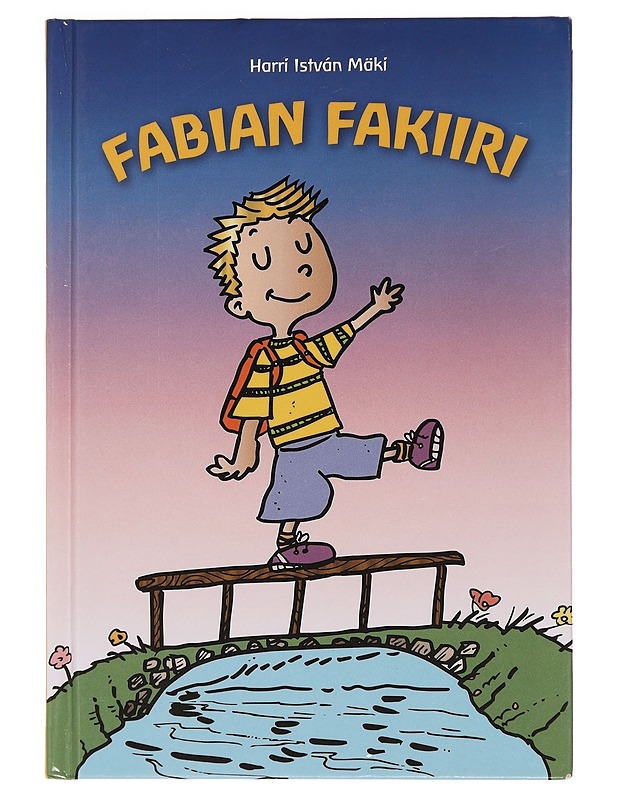 Fabian fakiiri - Harri István Mäki - Lastenkirjat - 10105450741 - 0