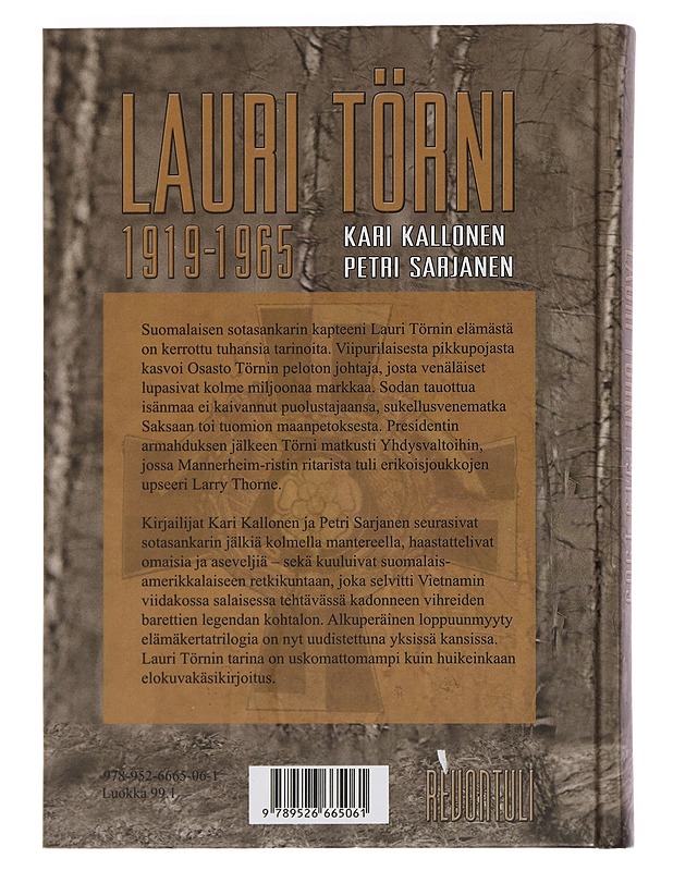 Lauri Törni 1919-1965 : Mannerheim-ristin ritari ja vihreiden barettien legenda - Kallonen, Kari - Elämäkerrat ja muistelmat - 10105450773 - 1