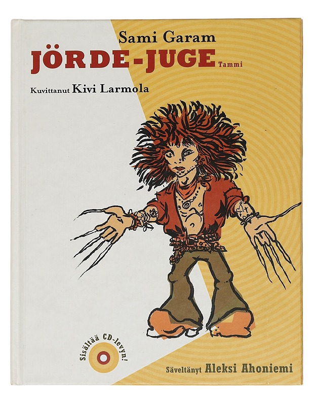 Jörde-Juge, eli, Koomisii stoorei ja viileit kuvii Stadin skloddeille - Garam, Sami - Lastenkirjat - 10105450792 - 0