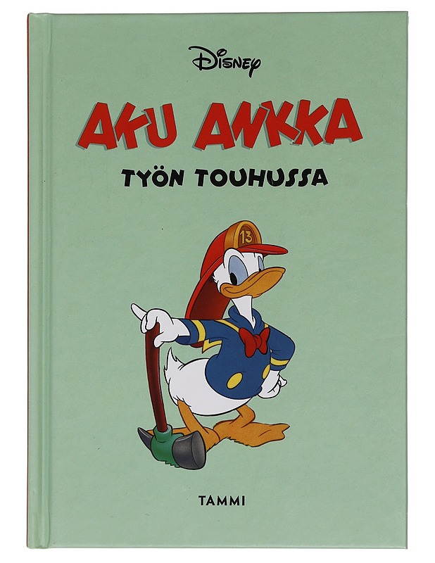 Aku Ankka työn touhussa - Heiskanen, Jukka - Lastenkirjat - 10105450791 - 0