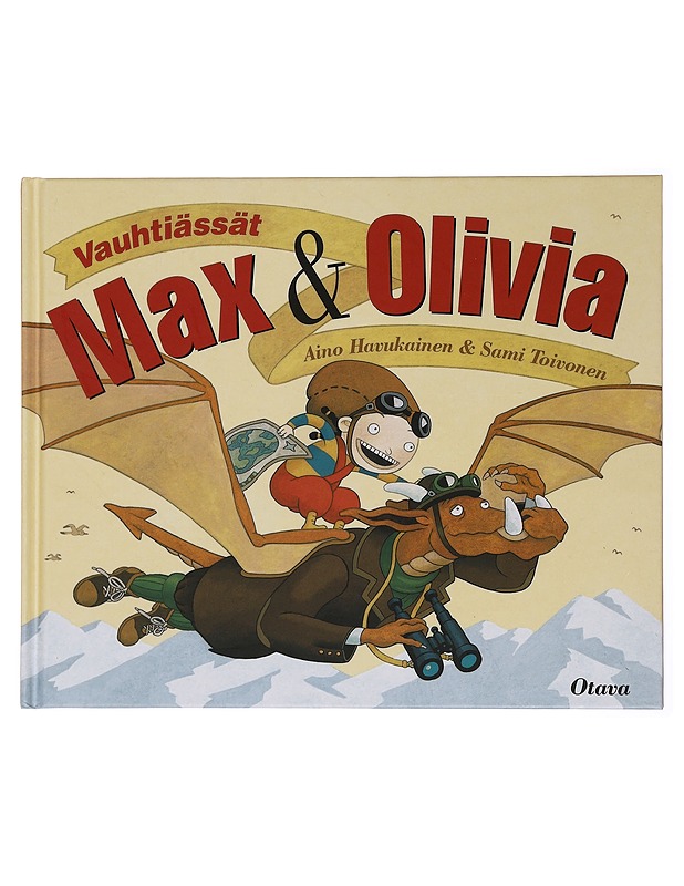 Vauhtiässät Max & Olivia - Havukainen, Aino - Lastenkirjat - 10105450890 - 0