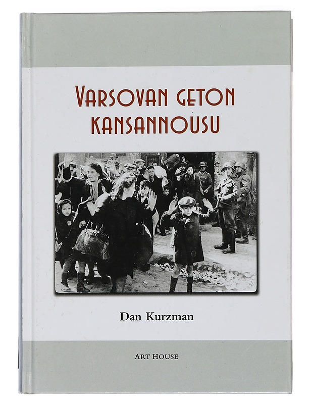 Varsovan geton kansannousu - Kurzman, Dan - Historiakirjat - 10105450928 - 0