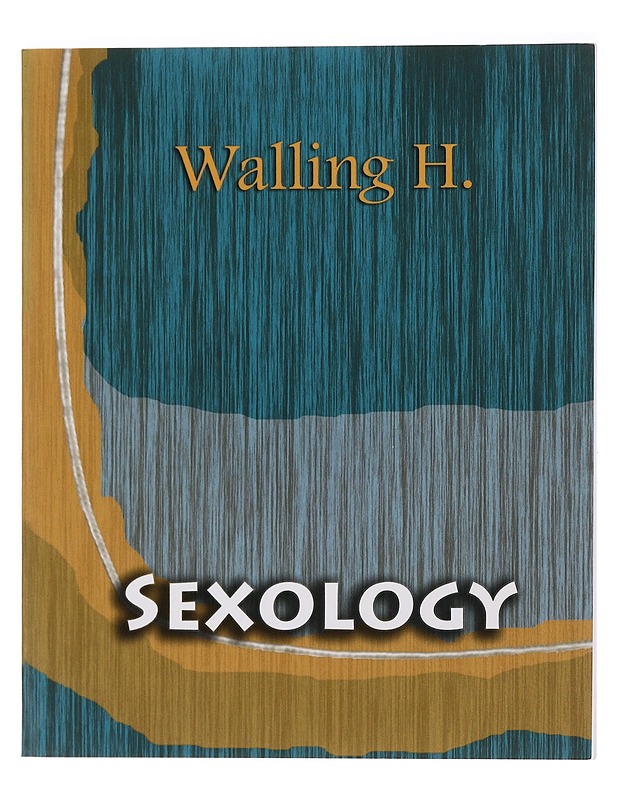 Sexology - Walling H. - Historiakirjat - 10105450988 - 0