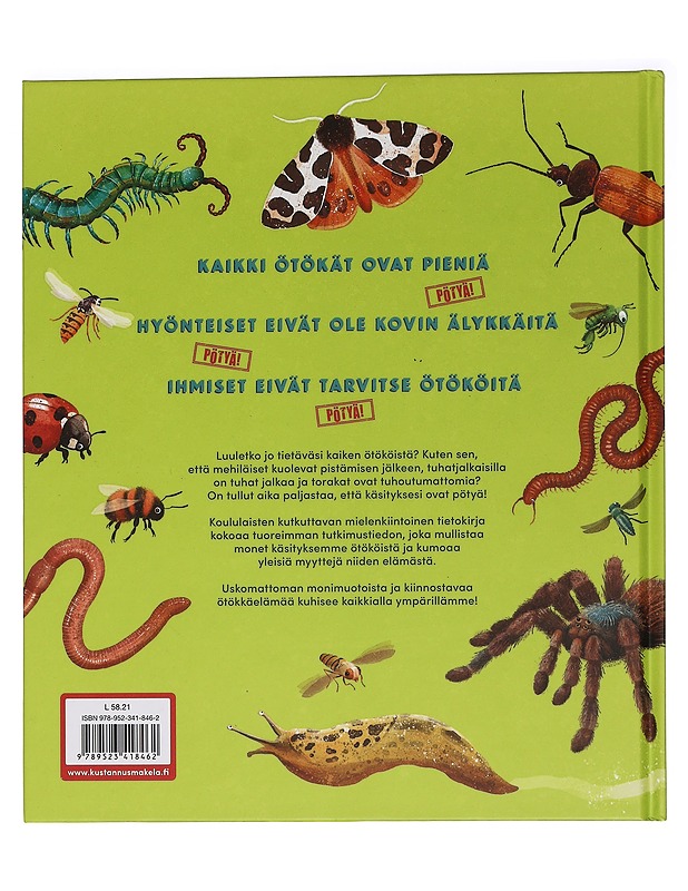 Kaikki mitä olet tiennyt ötököistä on pötyä! - Crumpton, Nick - Lastenkirjat - 10105450977 - 1