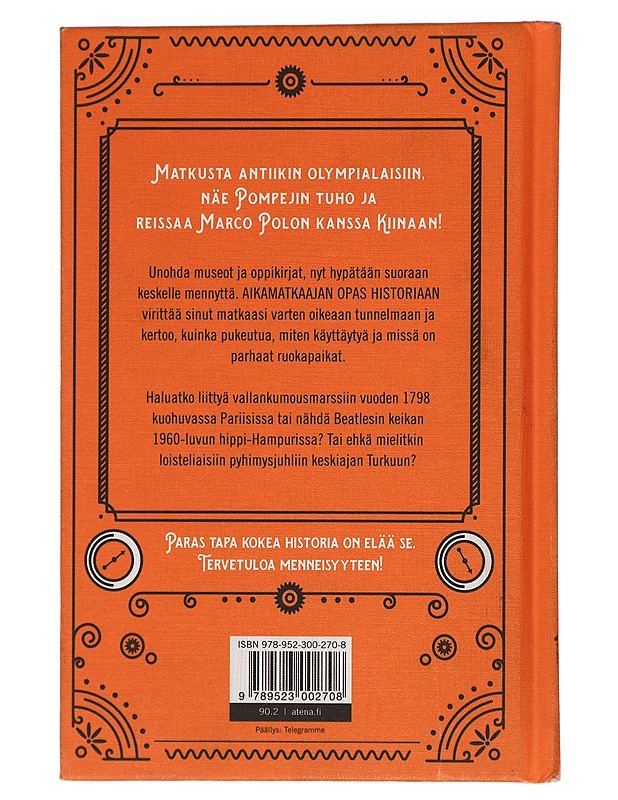 Aikamatkaajan opas historiaan - Wyllie, James - Historiakirjat - 10105451001 - 1