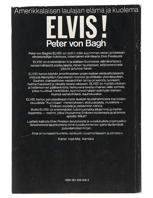 Elvis!: Amerikkalaisen laulajan elämä ja kuolema - Peter von Bagagh - Historiakirjat - 10105451049 - 1