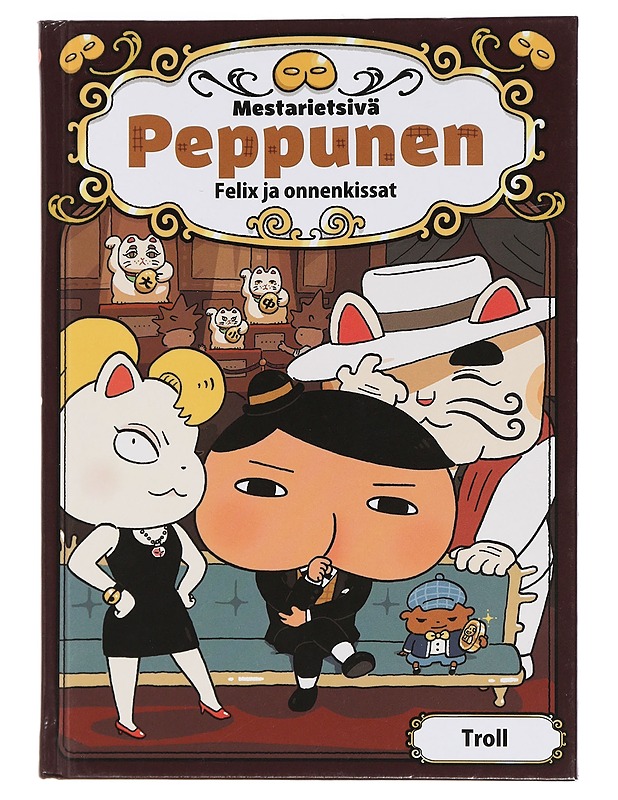 Mestarietsivä Peppunen : Felix ja onnenkissat - Troll - Lastenkirjat - 10105451045 - 0