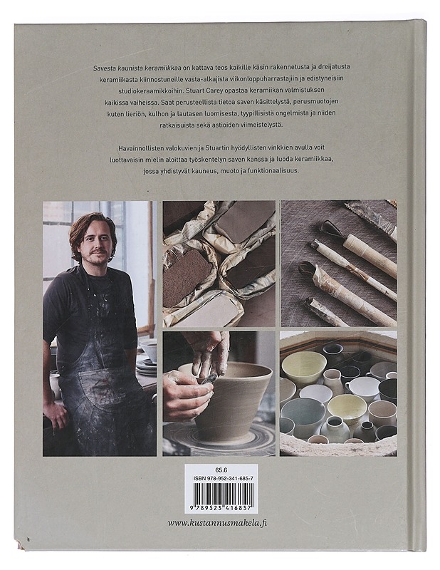 Savesta kaunista keramiikkaa : aloittelijan opas dreijaukseen ja käsin rakentamiseen - Carey, Stuart - Tietokirjat ja oppaat - 10105451055 - 1