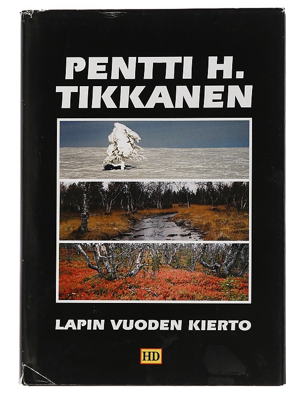 Lapin vuoden kierto : perukkalaisen ajatuksia 1980-luvulla - Tikkanen, Pentti H. - Romaanit ja novellit - 10105451134 - 0