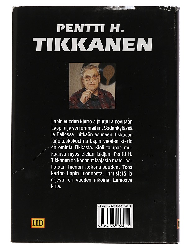 Lapin vuoden kierto : perukkalaisen ajatuksia 1980-luvulla - Tikkanen, Pentti H. - Romaanit ja novellit - 10105451134 - 1