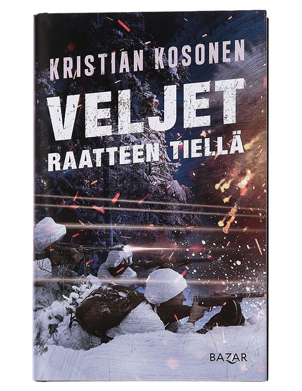 Veljet Raatteen tiellä - Kristian Kosonen - Romaanit ja novellit - 10105451154 - 0
