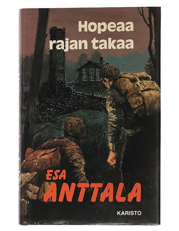 Hopeaa rajan takaa - Esa Anttala - Romaanit ja novellit - 10105451160 - 0
