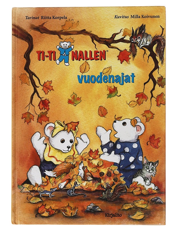 Ti-Ti Nallen vuodenajat - Korpela, Riitta - Lastenkirjat - 10105451175 - 0