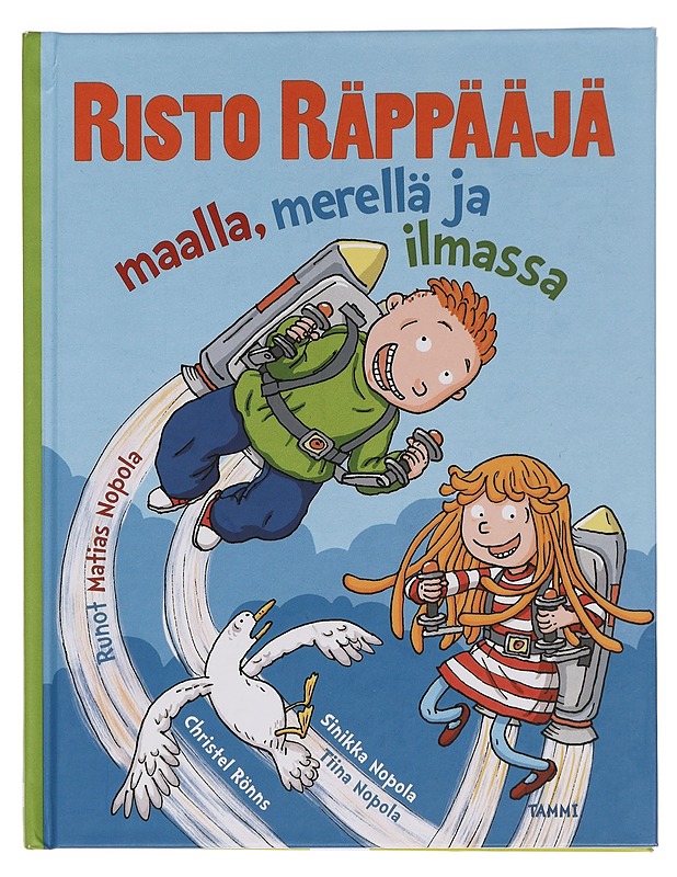 Risto Räppääjä maalla, merellä ja ilmassa - Nopola, Matias - Lastenkirjat - 10105451207 - 0