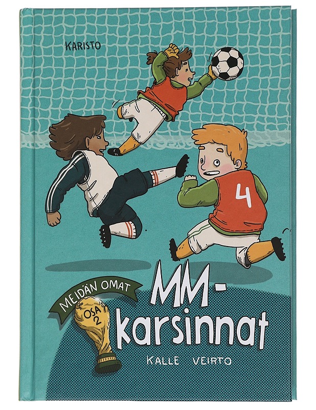 Meidän omat MM-karsinnat - Kalle Veirto - Lastenkirjat - 10105451212 - 0