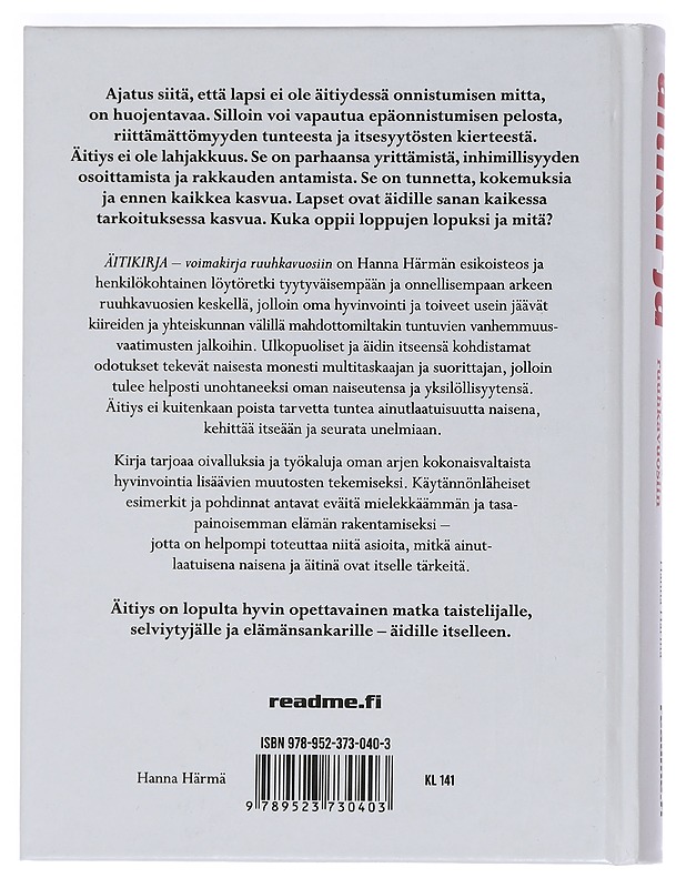 Äitikirja : voimakirja ruuhkavuosiin - Hanna Härmä - Tietokirjat ja oppaat - 10105451228 - 1