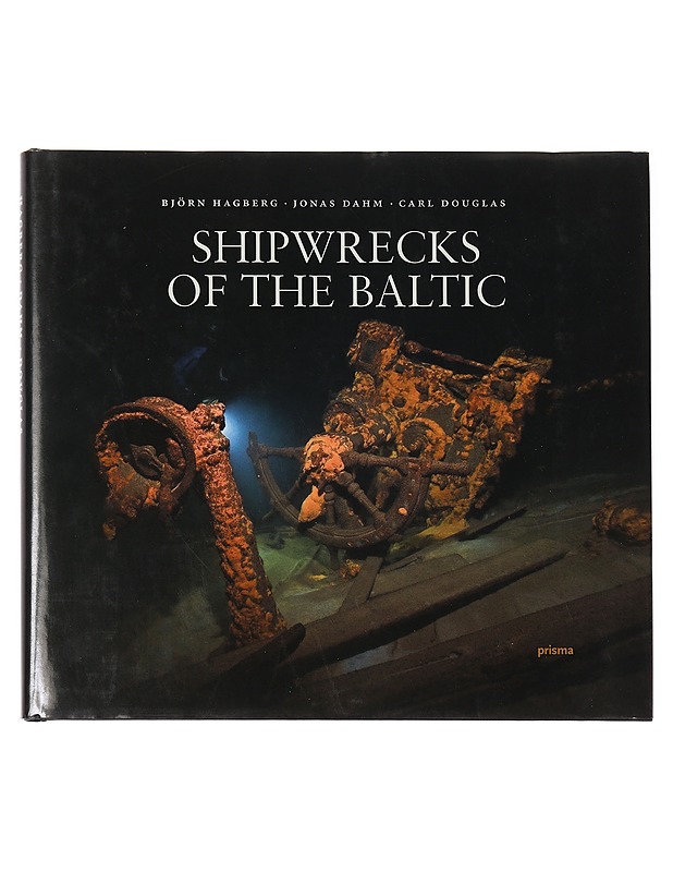 Shipwrecks of the Baltic - Hagberg, Björn; Douglas, Carl - Tietokirjat ja oppaat - 10105451266 - 0