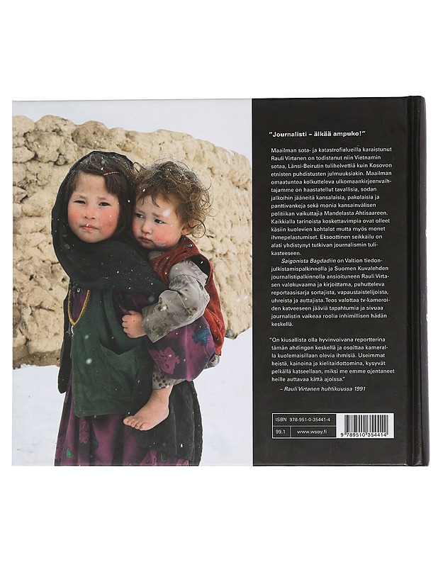 Saigonista Bagdadiin : neljä vuosikymmentä ulkomaankirjeenvaihtajana - Rauli Virtanen - Elämäkerrat ja muistelmat - 10105451323 - 1