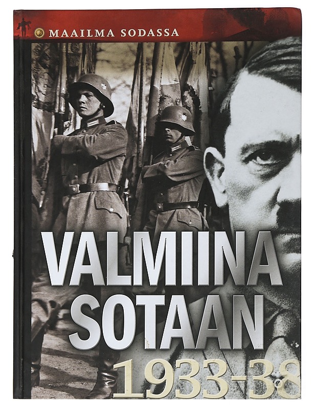 Maailma sodassa: Valmiina sotaan - Christensen , Else - Historiakirjat - 10105451355 - 0