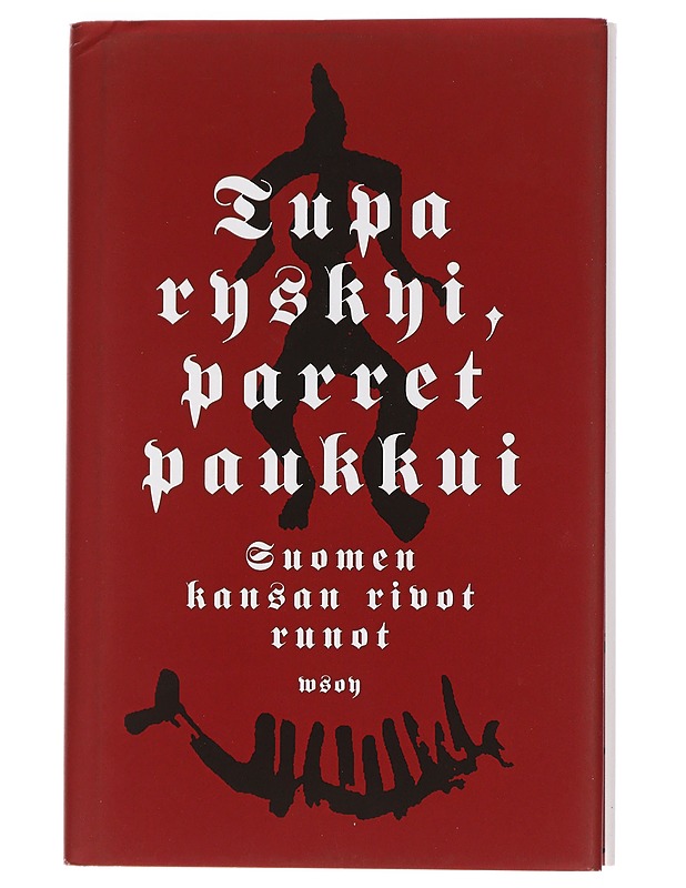 Tupa ryskyi, parret paukkui : Suomen kansan rivot runot - Lampinen, Petra - Runot ja näytelmät - 10105451362 - 0