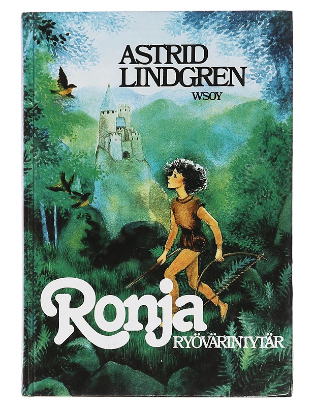 Ronja, ryövärintytär - Astrid Lindgren - Lastenkirjat - 10105451367 - 0