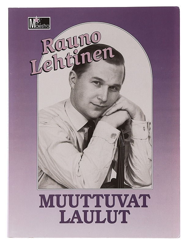 Muuttuvat laulut - Lehtinen, Rauno - Musiikki- ja elokuvakirjat - 10105451378 - 0