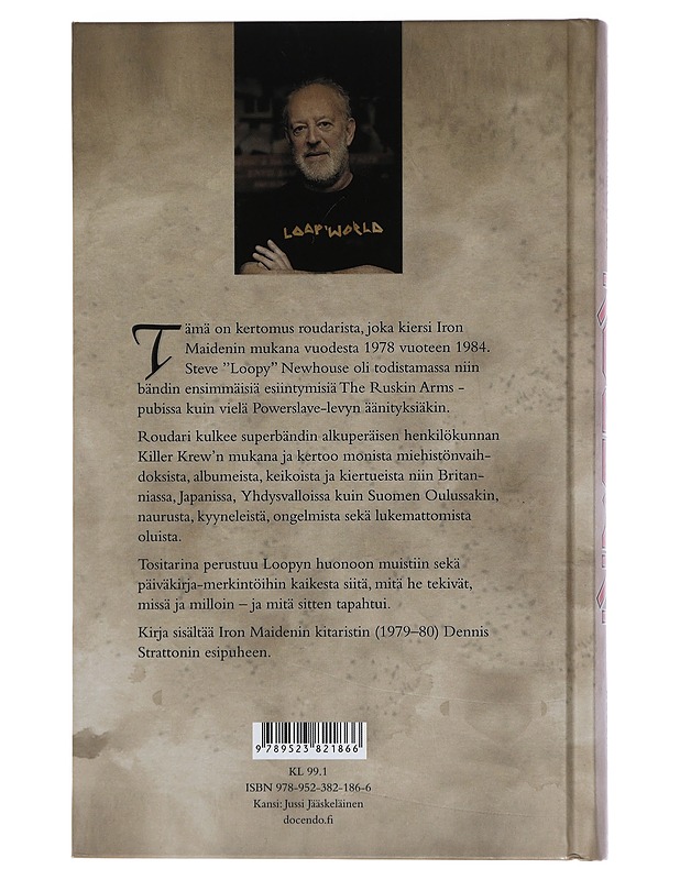 Roudari : Iron Maidenin kyydissä 1978-84 - Newhouse, Steve Loopy - Elämäkerrat ja muistelmat - 10105451389 - 1