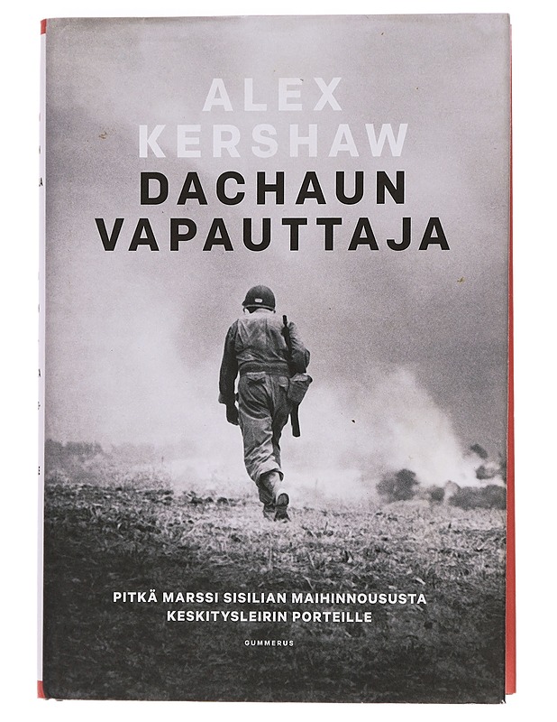 Dachaun vapauttaja - Kershaw, Alex - Elämäkerrat ja muistelmat - 10105451473 - 0