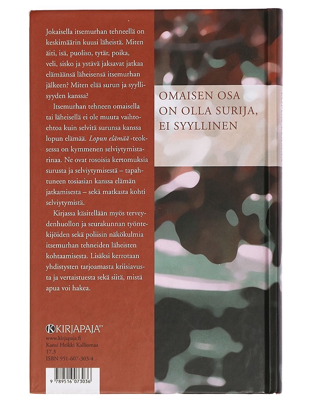 Lopun elämää : itsemurhan tehneiden läheiset kertovat - Teinilä, Mari - Elämäkerrat ja muistelmat - 10105451508 - 1