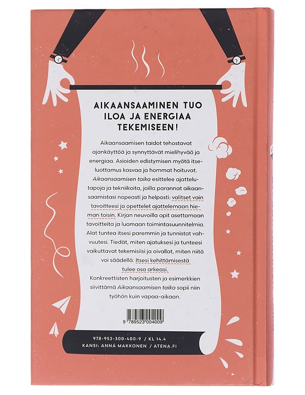 Aikaansaamisen taika : näin johdat itseäsi - Pihlaja, Satu - Harrastekirjat - 10105451520 - 1