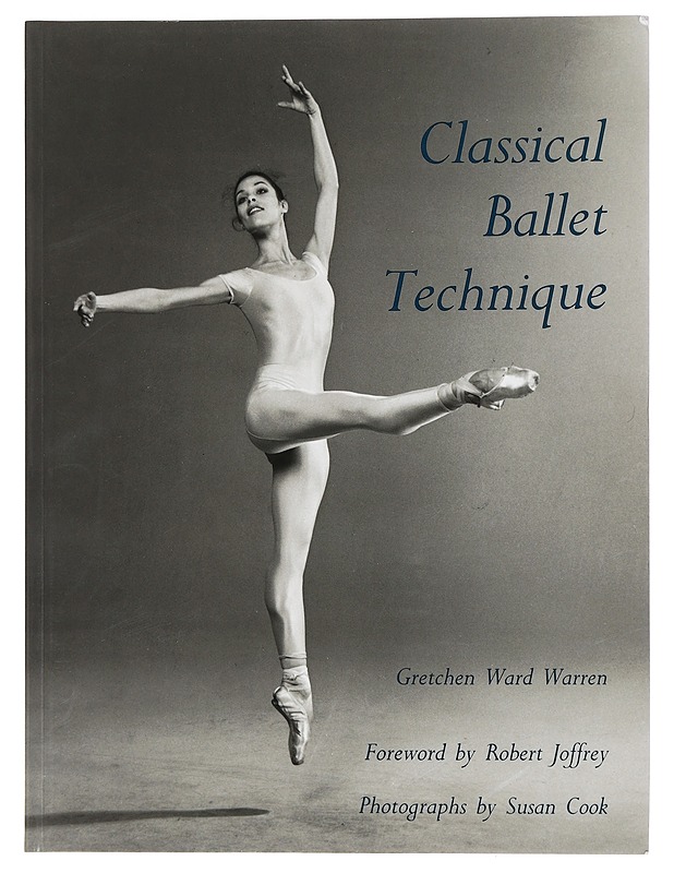 Classical ballet technique - Warren, Gretchen Ward - Harrastekirjat - 10105451543 - 0