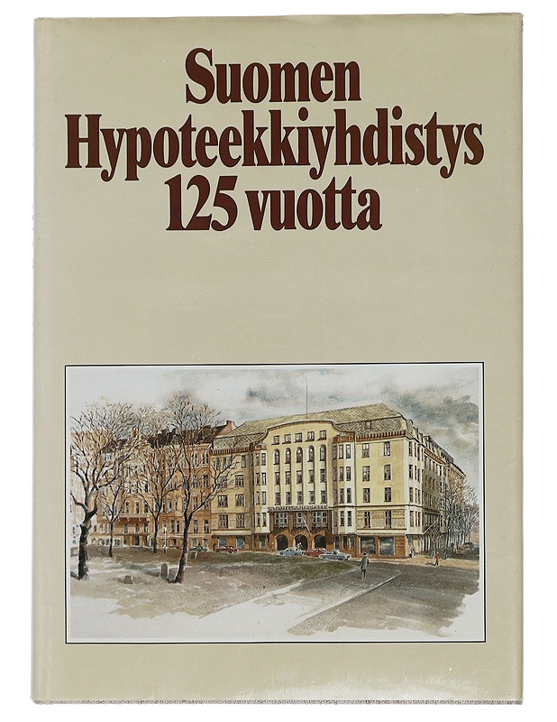 Suomen Hypoteekkiyhdistys 125 vuotta - Kalliala, Osmo - Historiakirjat - 10105451582 - 0