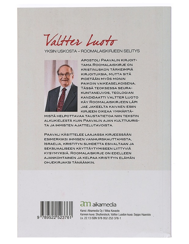 Yksin uskosta : Roomalaiskirjeen selitys - Valtter Luoto - Harrastekirjat - 10105451592 - 1