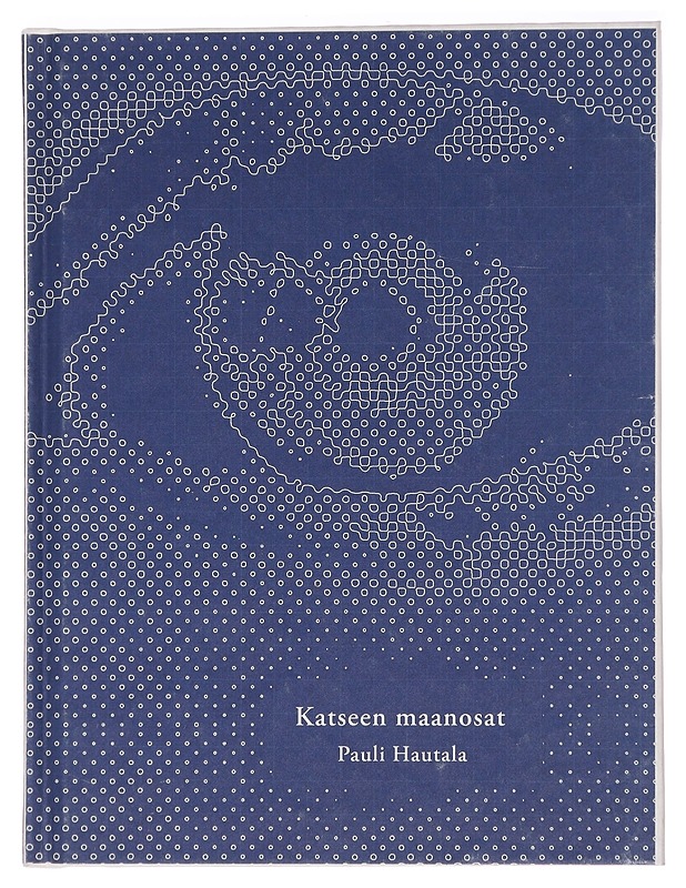 Katseen maanosat - Pauli Hautala - Romaanit ja novellit - 10105451596 - 0