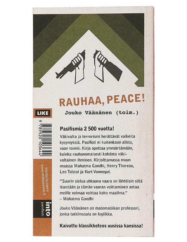 Rauhaa, peace! : pasifismin klassikoita - Väänänen, Jouko - Tietokirjat ja oppaat - 10105451597 - 1