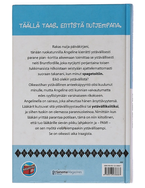 Rakas nuija päiväkirjani, täällä taas. 2, Hyvät tavat ärsyttävät - Benton, Jim - Nuorten kirjat - 10105451641 - 1