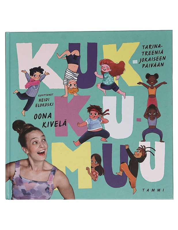 Kukkumuu : tarinatreeniä jokaiseen päivään - Kivelä, Oona - Lastenkirjat - 10105451658 - 0