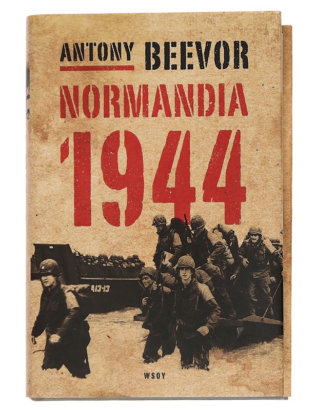 Normandia 1944 : maihinnoususta Pariisin vapauttamiseen - Beevor, Antony - Tietokirjat ja oppaat - 10105451685 - 0