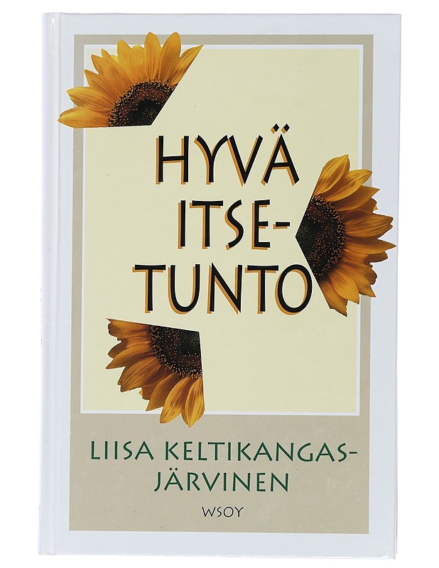 Hyvä itsetunto - Liisa Keltikangas-Järvinen - Tietokirjat ja oppaat - 10105451702 - 0