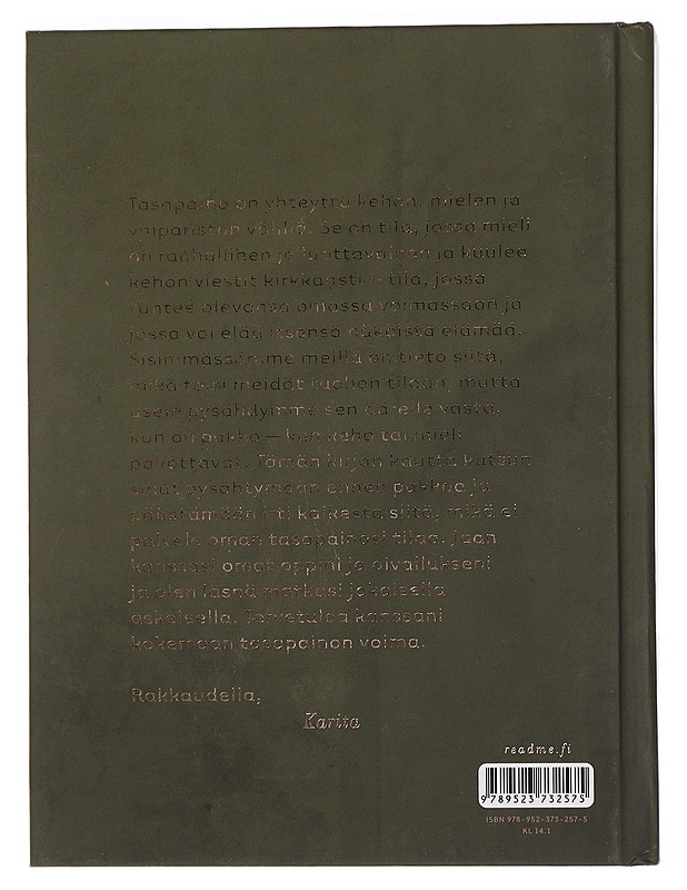 Hyvä elämä : tasapainon voima - Tykkä, Karita - Hyvinvointikirjat - 10105451718 - 1