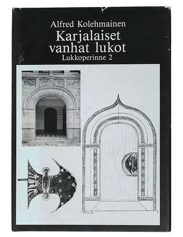 Lukkoperinne. 2, Karjalaiset vanhat lukot - Kolehmainen, Alfred - Historiakirjat - 10105451722 - 0
