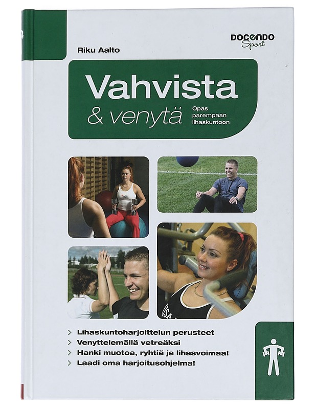 Vahvista & venytä : opas parempaan lihaskuntoon - Aalto, Riku - Tietokirjat ja oppaat - 10105451723 - 0