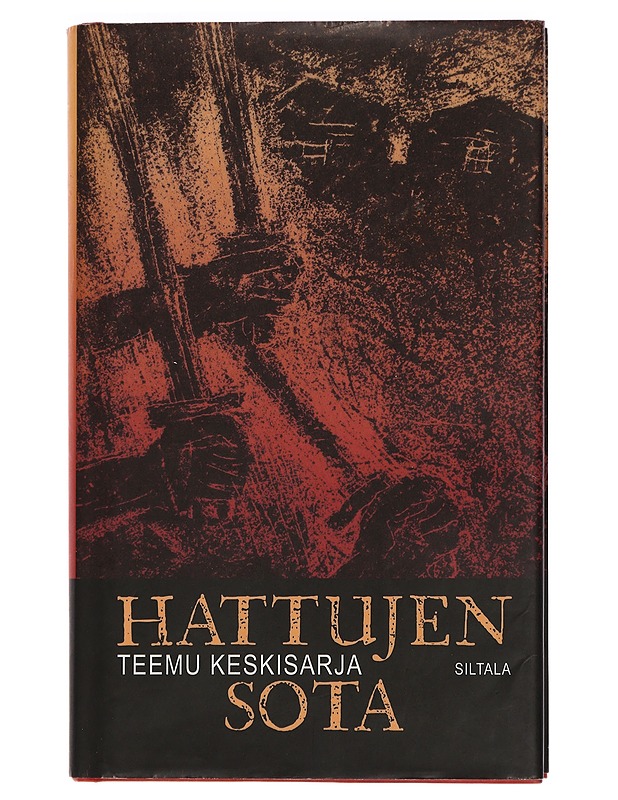 Hattujen sota - Teemu Keskisarja - Elämäkerrat ja muistelmat - 10105451779 - 0