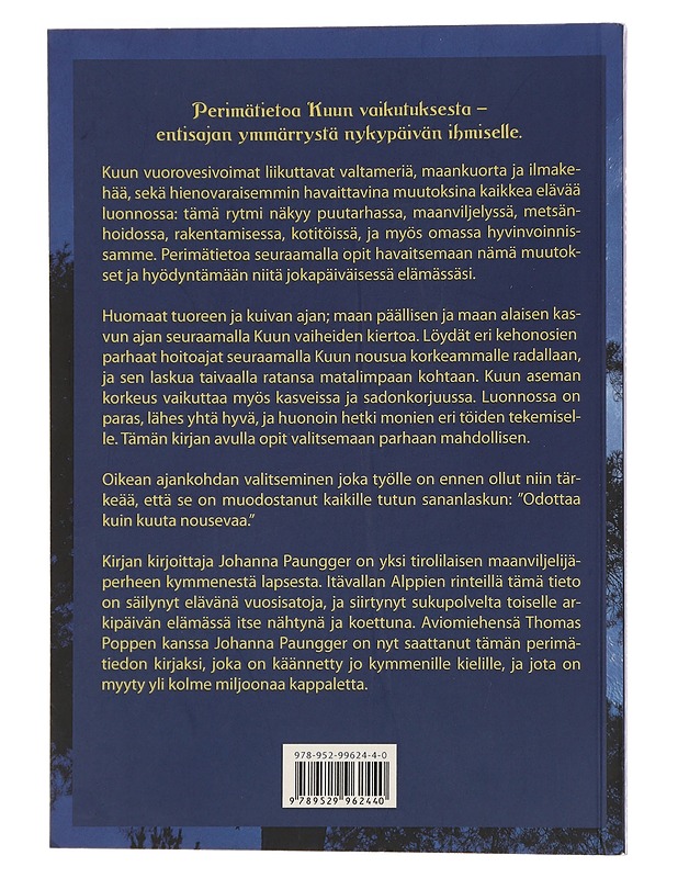 Kuun vaikutus puutarhassa, terveydessä, maanviljelyssä ja metsänhoidossa - Paungger, Johanna - Tietokirjat ja oppaat - 10105451786 - 1
